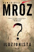 Iluzjonista - ebook epub&nbsp;-&nbsp;Mróz Remigiusz