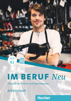 Im Beruf NEU A2+/B1 - Arbeitsbuch Hueber