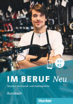 Im Beruf NEU A2+B1 - Kursbuch Hueber