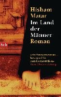 Im Land der Männer Matar Hisham