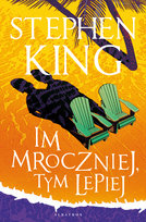 Im mroczniej, tym lepiej