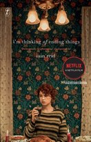 Im Thinking Of Ending Things Reid Iain
