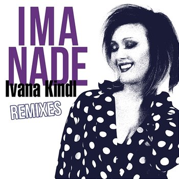 Ima Nade - Ivana Kindl