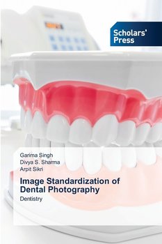 Image Standardization of Dental Photography - Singh Garima