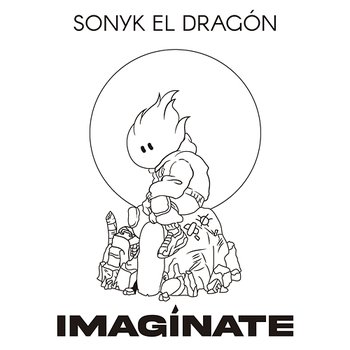Imagínate - Sonyk El Dragón