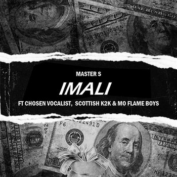 Imali - Master S feat. Chosen Vocalist, Mo Flame Boys, Scottish K2k