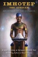Imhotep the African - Bauval Robert, Brophy Thomas