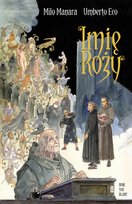 Imię róży. Powieść graficzna. Tom 1 Eco Umberto, Milo Manara