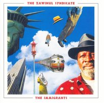 Immigrants The Zawinul Syndicate