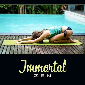 Immortal Zen – Meditation Notes, Awakening Psyche, Relaxation Music, Tibetan Stillness - Inspiring Meditation Sounds Academy
