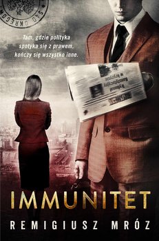 Immunitet. Joanna Chyłka. Tom 4 - ebook epub - Mróz Remigiusz