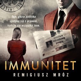Immunitet - Mróz Remigiusz