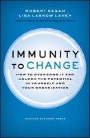 Immunity to Change Lahey Lisa, Kegan Robert