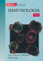 Immunologia. Krótkie wykłady Opracowanie zbiorowe