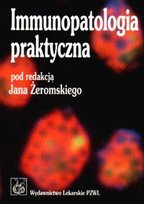 Immunopatologia Praktyczna Opracowanie zbiorowe