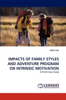 Impacts of Family Styles and Adventure Program on Intrinsic Motivation - Lee Kofan