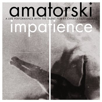 Impatience - Amatorski