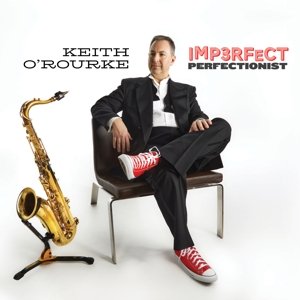 Imperfect Perfectionist - O'Rourke Keith | Muzyka Sklep EMPIK.COM