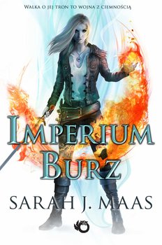 Imperium burz. Szklany tron. Tom 5 - ebook epub - Maas Sarah J.