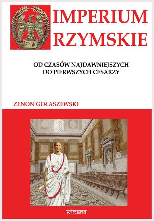 Imperium Rzymskie. Od czasów najdawniejszych do pierwszych cesarzy