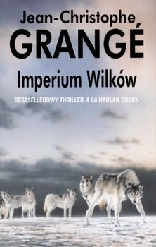 Imperium wilków - Grange Jean-Christophe
