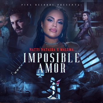 Imposible Amor - Natti Natasha, Maluma