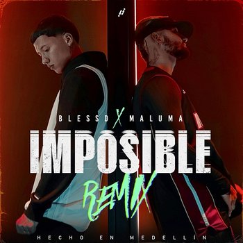 IMPOSIBLE - Blessd & Maluma