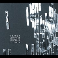 Impresje i komety Szymon Zychowicz