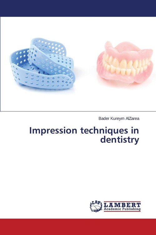 Impression techniques in dentistry Alzarea Bader Kureym Książka w Empik