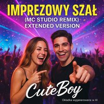 Imprezowy Szał CuteBoy