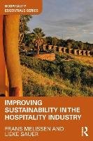 Improving Sustainability in the Hospitality Industry - Melissen Frans