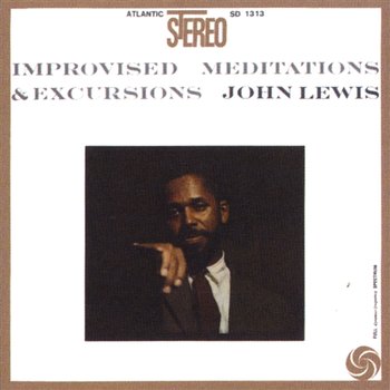 Improvised Meditations & Excursions - John Lewis