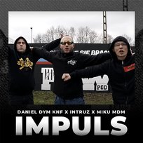 Impuls Miku MDM, Daniel Dym KNF, Intruz