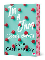 In a Jam. Słodkie kłopoty Canterbary Kate