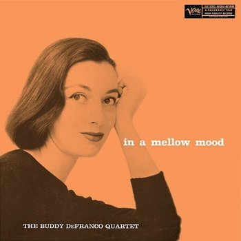 In A Mellow Mood - The Buddy DeFranco Quartet