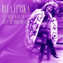 In a Movie with You / I'm in the Mood for Love Rula Lenska
