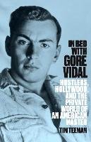 In Bed with Gore Vidal - Teeman Tim