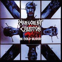 In Cold Blood Malevolent Creation