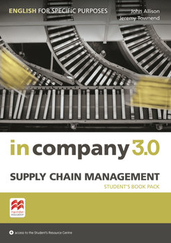 In Company 3.0 ESP Supply Chain Management. Teacher's Edition - Allison John