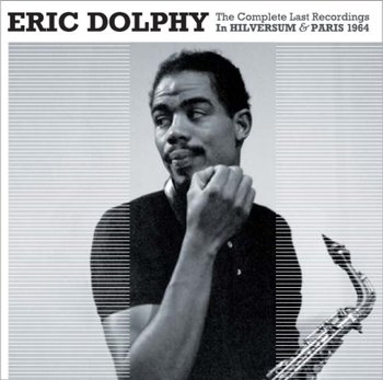 In Hilversum & Paris 1964 - Dolphy Eric
