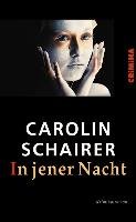 In jener Nacht - Schairer Carolin