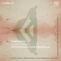 In Memoriam: Chamber Music Stark Nurit, Pescia Cedric, Beyer Rebecca, Saito Taiko, Suslin Alexander, Dowbusch-Lubotsky Olga
