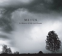 In Memory Of My Lost Dreams Metus