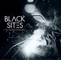 In Monochrome Black Sites