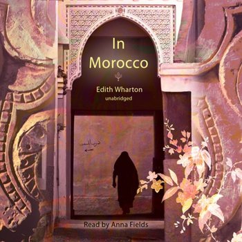 In Morocco - Wharton Edith