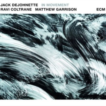 In Movement - Dejohnette Jack, Coltrane Ravi, Garrison Matthew