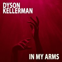In My Arms Dyson Kellerman