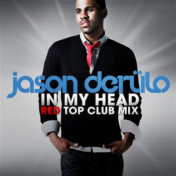 In My Head - Jason Derulo