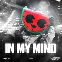 In My Mind & Hardstyle Fruits Music, Vaneck, Melon
