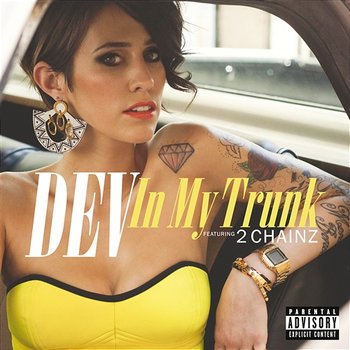 In My Trunk - DEV feat. 2 Chainz